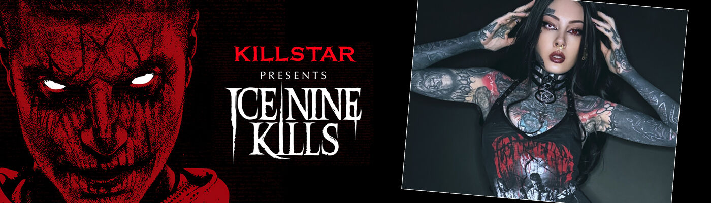 Ice Nine Kills by Killstar / [object Object] / Scopri ora!