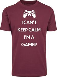 I Can't Keep Calm. I'm A Gamer, I Can't Keep Calm. I'm A Gamer, T-Shirt