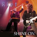 Shine on, Riot, CD