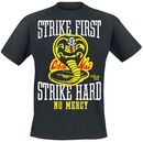 Strike First, Strike Hard, No Mercy, Karate Kid, T-Shirt