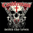Death thy lover, Candlemass, CD