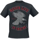 Never Live in Chains, Badly, T-Shirt