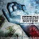 Immortal Junkies, Seeds Of Sorrow, CD