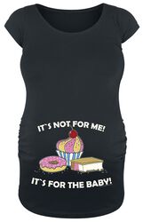 It`s Not For Me! It`s For The Baby!, Moda Premaman, T-Shirt