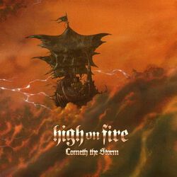 Cometh the storm, High On Fire, CD