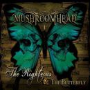 The righteous & the butterfly, Mushroomhead, CD