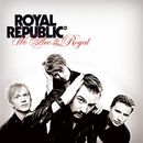 We're the royal, Royal Republic, CD
