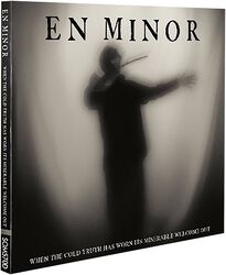 When the cold truth has worn it's miserable welcome out, En Minor, CD
