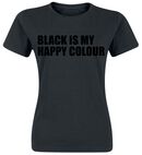Black Is My Happy Colour, Slogans, T-Shirt