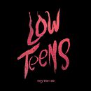 Low teens, Every Time I Die, LP