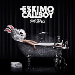Crystals, Eskimo Callboy, CD