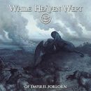 Of empires forlorn, While Heaven Wept, LP