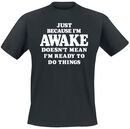 Awake, Awake, T-Shirt