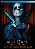 Theatre Of Death - Live at Hammersmith 2009, Alice Cooper, DVD