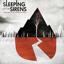 With ears to see and eyes to hear, Sleeping With Sirens, CD