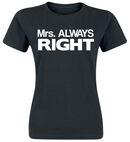 Mrs. Always Right, Mrs. Always Right, T-Shirt