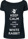 Keep Calm And Follow The White Rabbit, Alice in Wonderland, T-Shirt