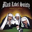 Shot to hell, Black Label Society, CD