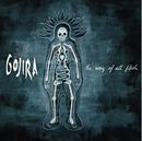 The Way Of All Flesh, Gojira, CD