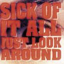 Just Look Around, Sick Of It All, CD