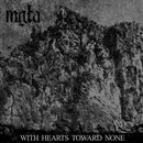 With hearts toward none, Mgla, CD
