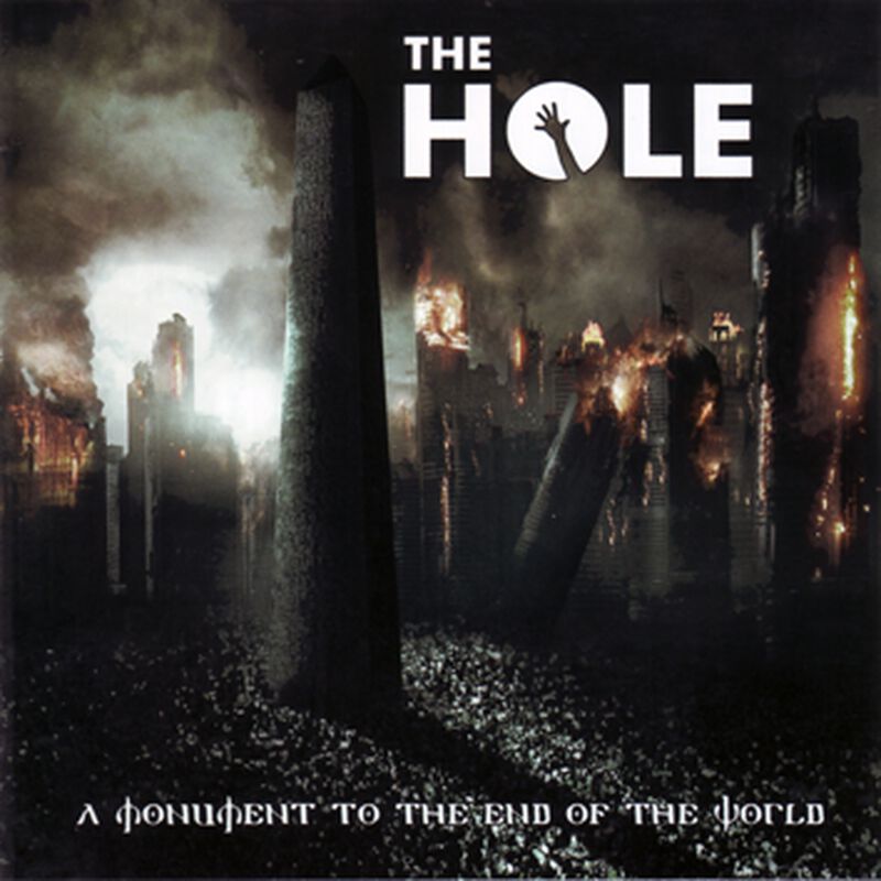 The Hole A Monument To The End Of The World