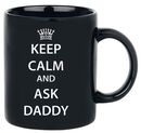 Keep calm and ask Daddy, Keep calm and ask Daddy, Tazza