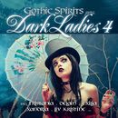 Gothic Spirits presents Dark Ladies 4, V.A., CD