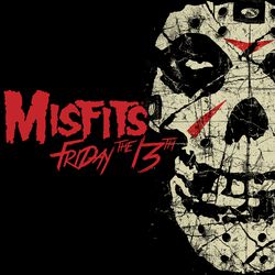 Friday the 13th, Misfits, CD