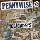 Yesterdays, Pennywise, CD