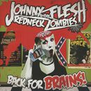 Back for brains, Flesh, Johnny & The Redneck Zombies, CD